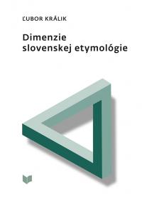 Dimenzie slovenskej etymológie