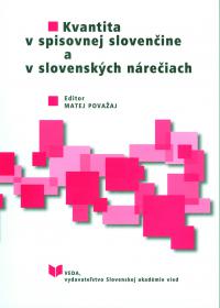 Kvantita v spisovnej slovenčine a slovenských nárečiach