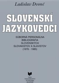 Slovenskí jazykovedci  1  (1976-1985)
