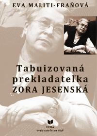 Tabuizovaná prekladateľka Zora Jesenská