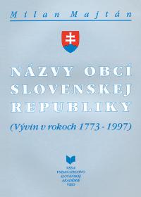 Názvy obcí Slovenskej Republiky (Vývin v rokoch 1773-1997)