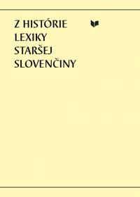 Z histórie lexiky staršej slovenčiny