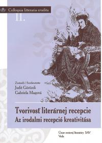Tvorivosť literárnej recepcie (Colloquia litterarioa erudita) II.