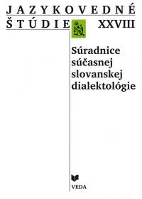 Jazykovedné štúdie XXVIII (súradnice súčasnej slovanskej dialektológie)