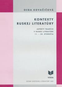 Kontexty Ruskej literatúry (aspekty tradície v Ruskej literatúre 11. - 20. storočia)