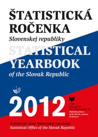 ŠTATISTICKÁ ROČENKA SR 2012 /STATISTICAL YEARBOOK of the SR