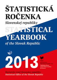 ŠTATISTICKÁ ROČENKA SR 2013 /STATISTICAL YEARBOOK of the SR