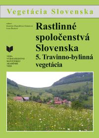 Vegetácia Slovenska: Rastlinné spoločenstvá Slovenska 5. - Travinnovo-bylinná vegetácia