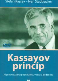 Kassayov princíp  - Algoritmy života podnikateľa, vedca a pedagóga