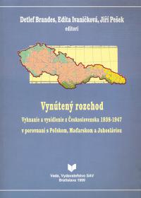Vynútený rozchod (vyhnanie a vysídlenie z Čeksoslovenska 1938-1947 v porovnaní s Poľskom, Maďarskom a Juhosláviou)