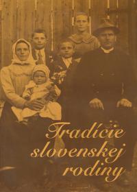 Tradície slovenskej rodiny