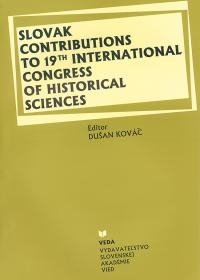 Slovak contributions to 19 international congress of historical sciences