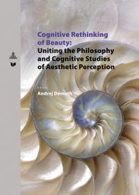 Cognitive Rethinking of Beauty: Uniting the Philosophy and Cognitive Studies of Aesthetic Perception