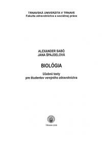 BIOLÓGIA  / Základné učebne texty pre študentov verejného zdravotníctva