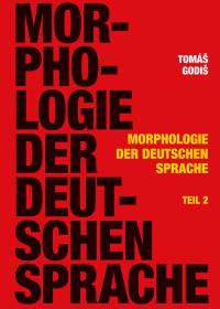 Morphologie der Deutschen Sprache, Teil 2