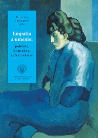 Empatia a umenie: pohľady, kontexty, interpretácia