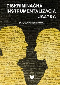 Diskriminačná Inštrumentalizácia jazyka