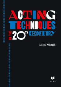 Acting Techniques in the 20th