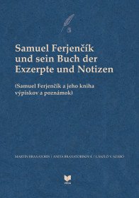 Samuel Ferjenčík und sein Buch der Exzerpte und No
