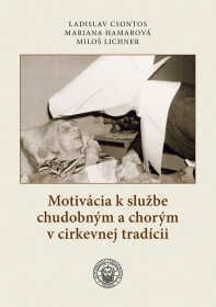Motivácia k službe chudobným a chorým v cirkevnej