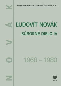 Ľudovít Novák. Súborné dielo IV.