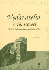 Vydavatelia v 18. storočí (trilógia k...