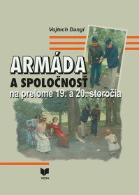 Armáda a spoločnosť na prelome 19. a 20. storočia
