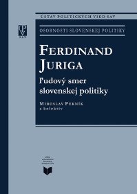 Ferdinand Juriga ľudový smer sl. politik