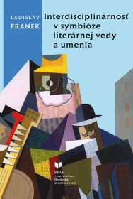 Interdisciplinárnosť v symbióze literárnej vedy...
