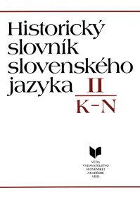 Historický slovník slovenského jazyka II. K - N