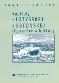 Kapitoly z Lotyšskej a Estónskej literatúry...