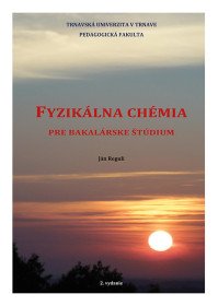 Fyzikálna chémia pre bakalárske štúdium 2