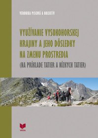 Využívanie vysokohorskej krajiny a jeho dôsledky