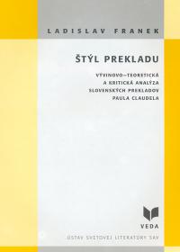 Štýl prekladu (vývinovo-teoretická a kritická analýza slovenských prekladov Paula Claudela)