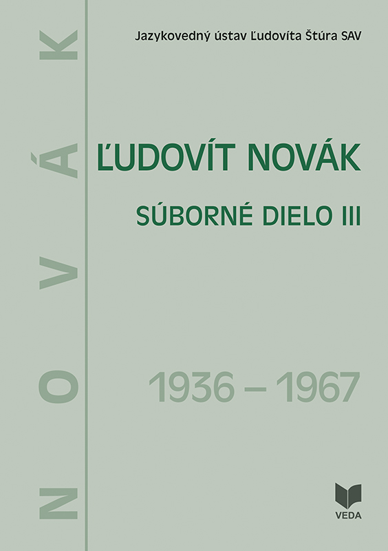 ĽUDOVÍT NOVÁK. Súborné dielo III. (1936 – 1967)