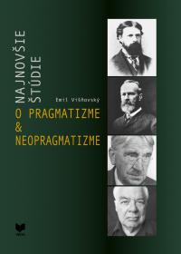 Najnovšie štúdie o pragmatizme a neopragmatizme