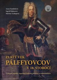 Zlatý vek Pálffyovcov v 18. storočí