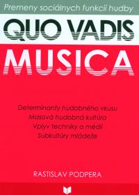 Quo vadis musica; premeny sociálnych funkcií hudby