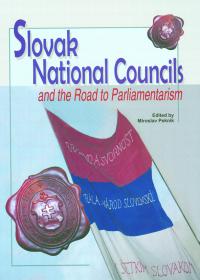 Slovak National Councils (and the Road to Parliamentarism)