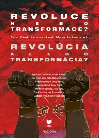 Revoluce nebo transformace? / Revolúcia alebo transformácia?