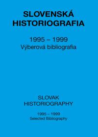 Slovenská historiografia (1995-1999)