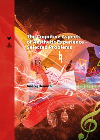 The Cognitive Aspects of Aesthetic Experience – Selected Problems