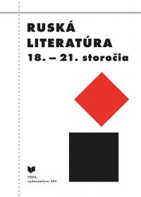 RUSKÁ LITERATÚRA 18. - 21. storočia, 2. doplnené vydanie