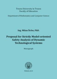 Proposal for Strictly Model-oriented Safety Analysis of Dynamic Technological Systems